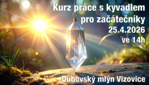 Kurz práce s kyvadlem pro začátečníky 25.4.2026